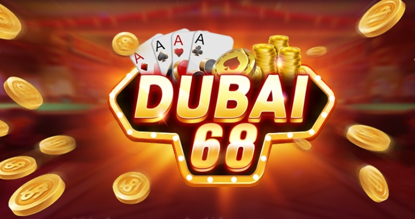 68gamebai reviews Dubai68 Club - Cổng game slot xứng tầm đẳng cấp